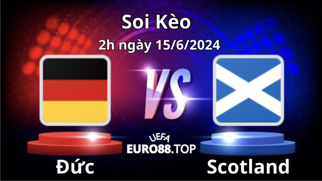 Nhận định, soi kèo Đức vs Scotland