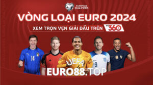 Xem trực tiếp Euro tại đâu, có thể xem tại TV360