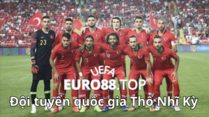 Thông tin tổng quan về đội tuyển Thổ Nhĩ Kỳ