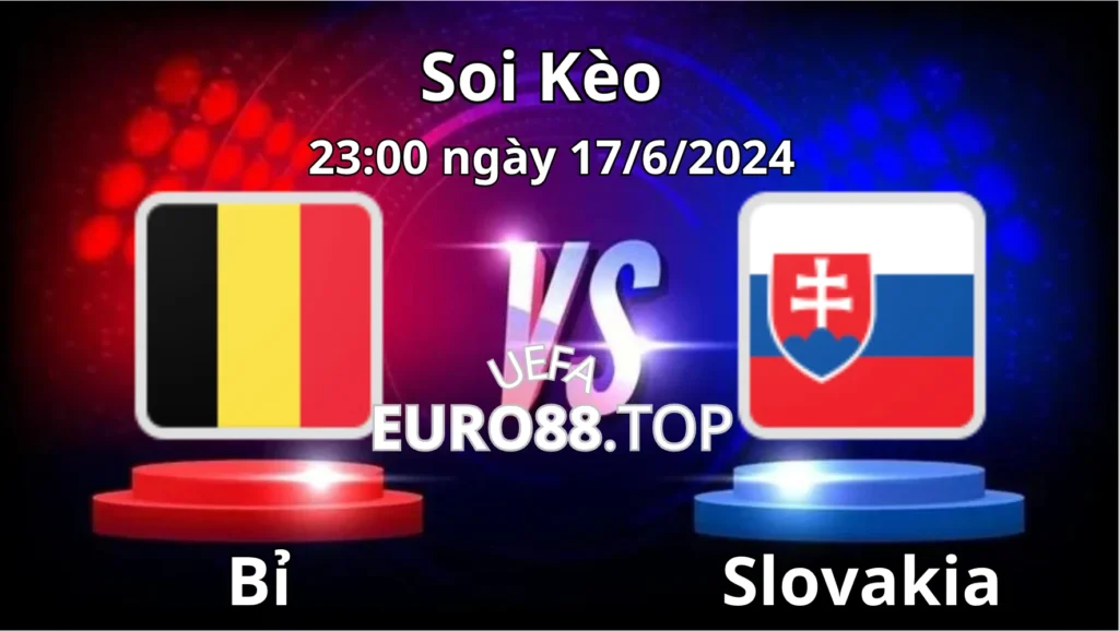 Bỉ vs Slovakia đối đầu tại bảng E Euro 2024