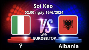 Nhận định, soi kèo Ý vs Albania